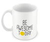 Be Awesome Today Yellow Mug