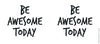 Be Awesome Today Mug