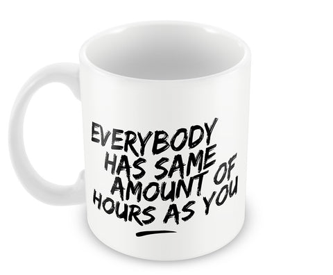 Amount Of Hours #bewhoyouare Mug
