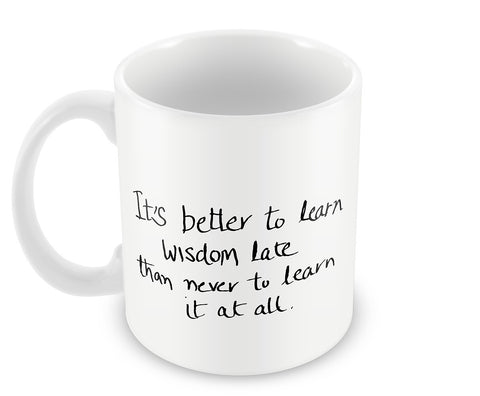 Better TO Learn Sherlock Holmes Quote Mug