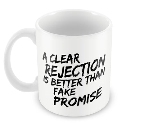 A Clear Rejection #bewhoyouare Mug